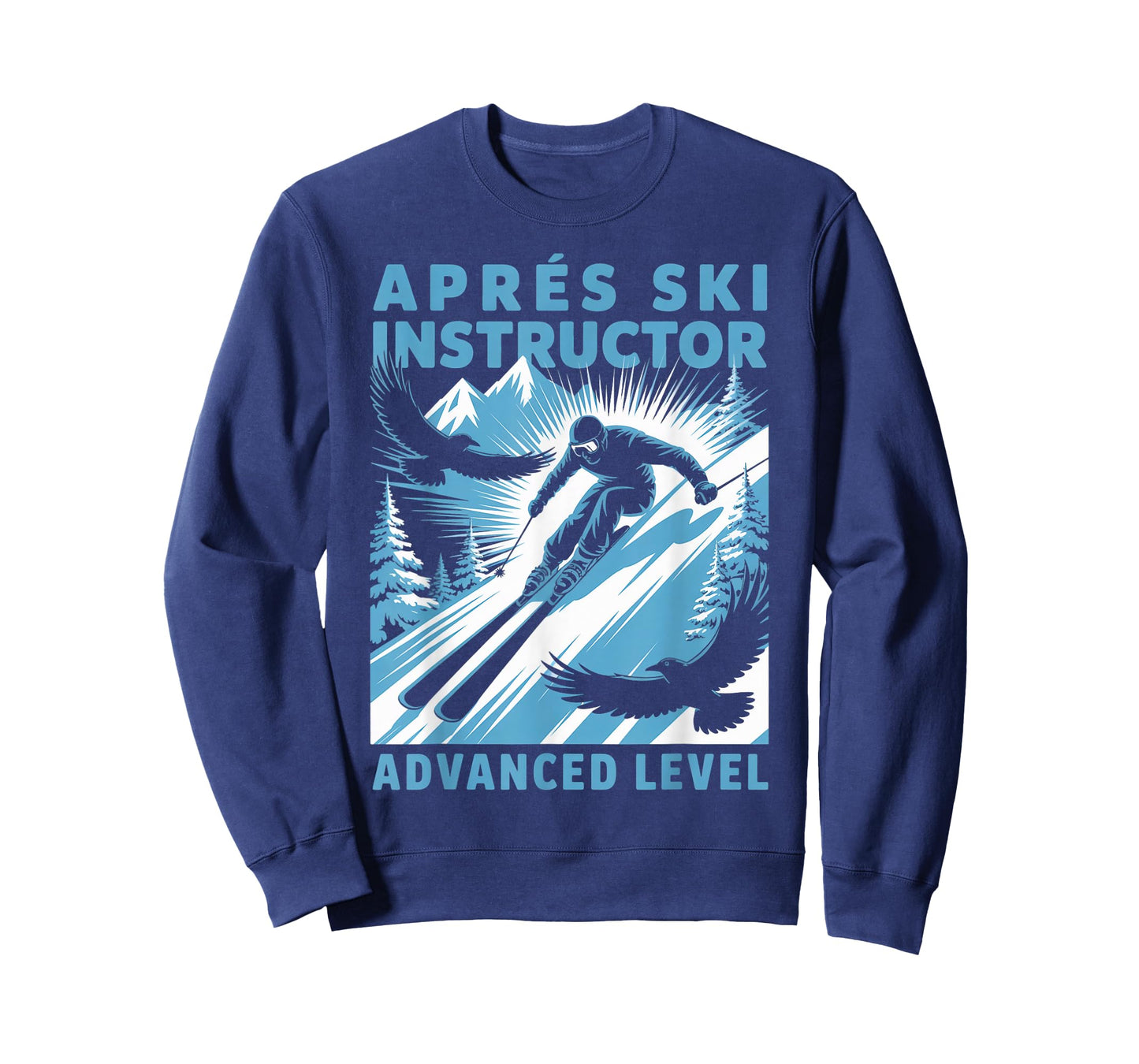 Apres Ski Instructor Skiing Snowboarding Skier Apres Ski T-Shirt