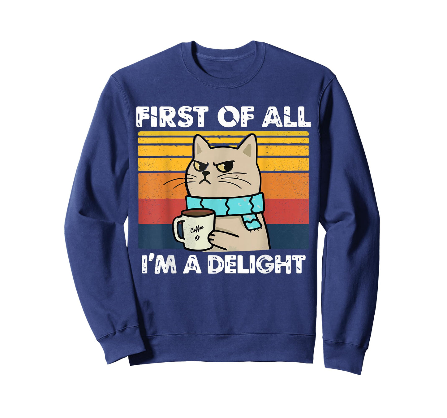 First of All I'm a Delight, Funny Cats, Cats Lover Women T-Shirt
