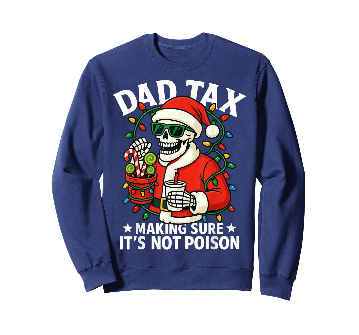 Christmas Dad Tax Making Sure Not Poison Skeleton Papa T-Shirt