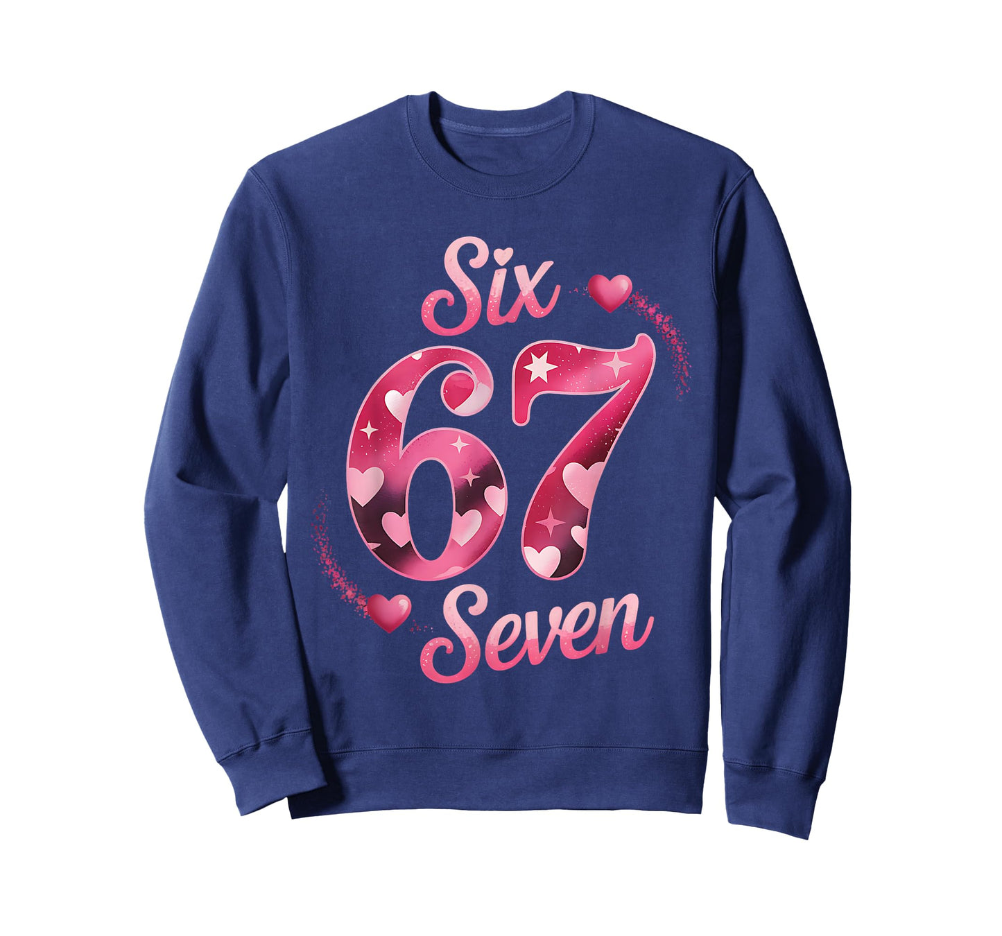 Funny Six Seven 6 7 Meme for Men Women Kids Valentine Girl T-Shirt