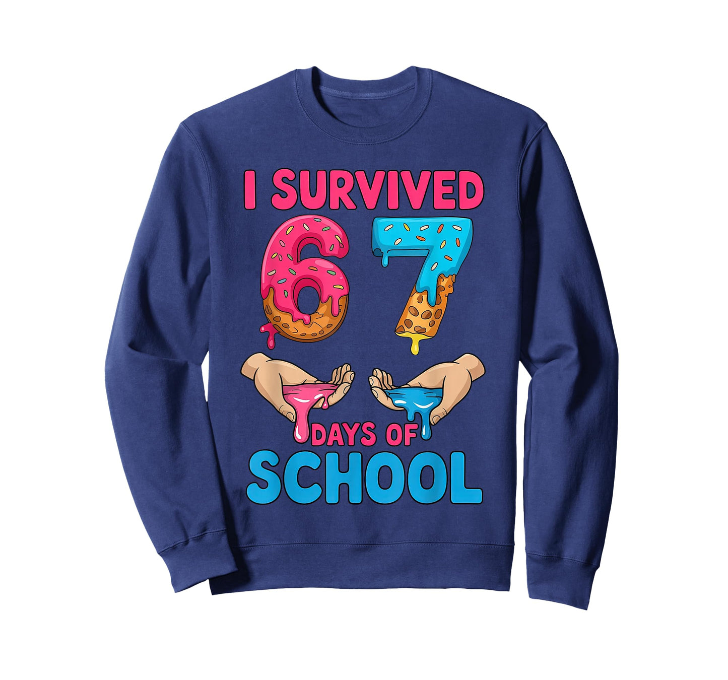I Survived 67 Days of School Teachers Students 6 7 Six Seven T-Shirt