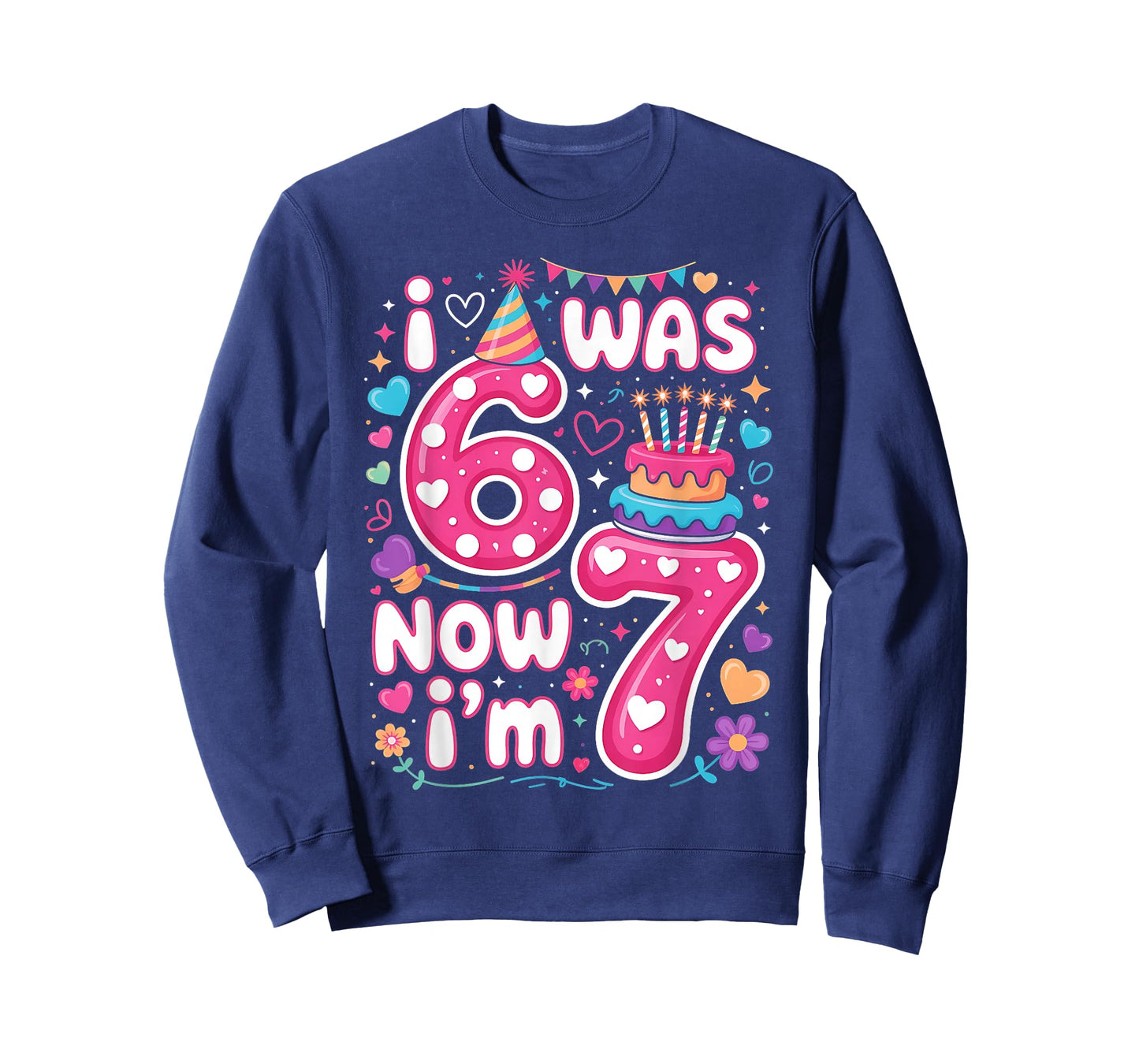 7th Birthday Girl I was 6 Now I'm 7 Years Old Girls Birthday T-Shirt
