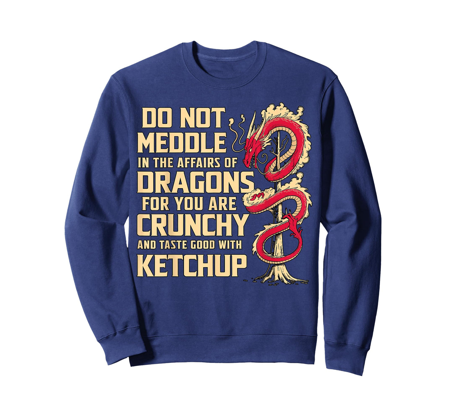 Do not Meddle in The Affairs of Dragon Lover T-Shirt