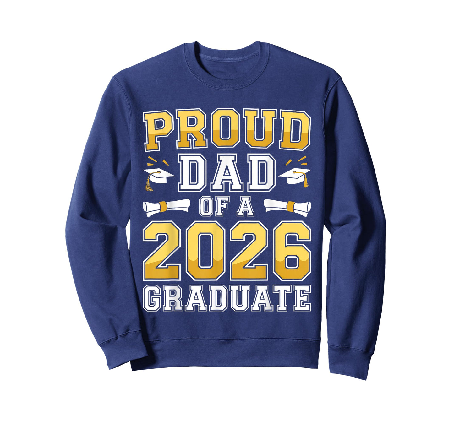 Proud Dad of A 2026 Graduate Shirt Class of 2026 Graduation T-Shirt