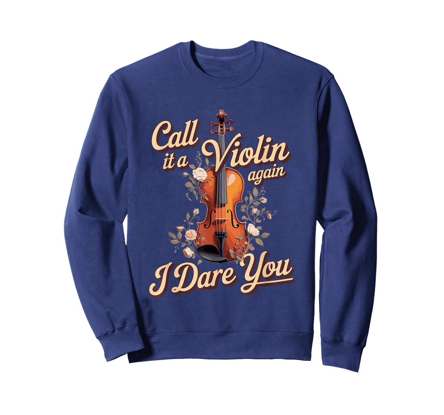 Call It A Violin Again I Dare You Viola Player T-Shirt