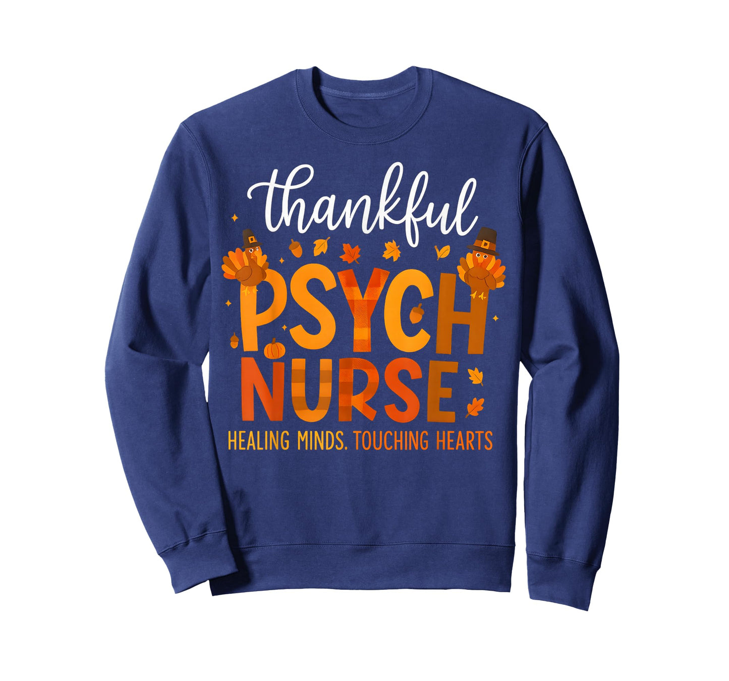 Psych Nurse Psychiatry Nursin Profession Thanksgiving Turkey T-Shirt