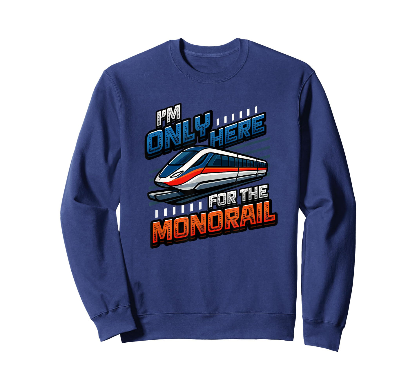 Funny Monorail Train Lover I'm Only Here for The Monorail T-Shirt