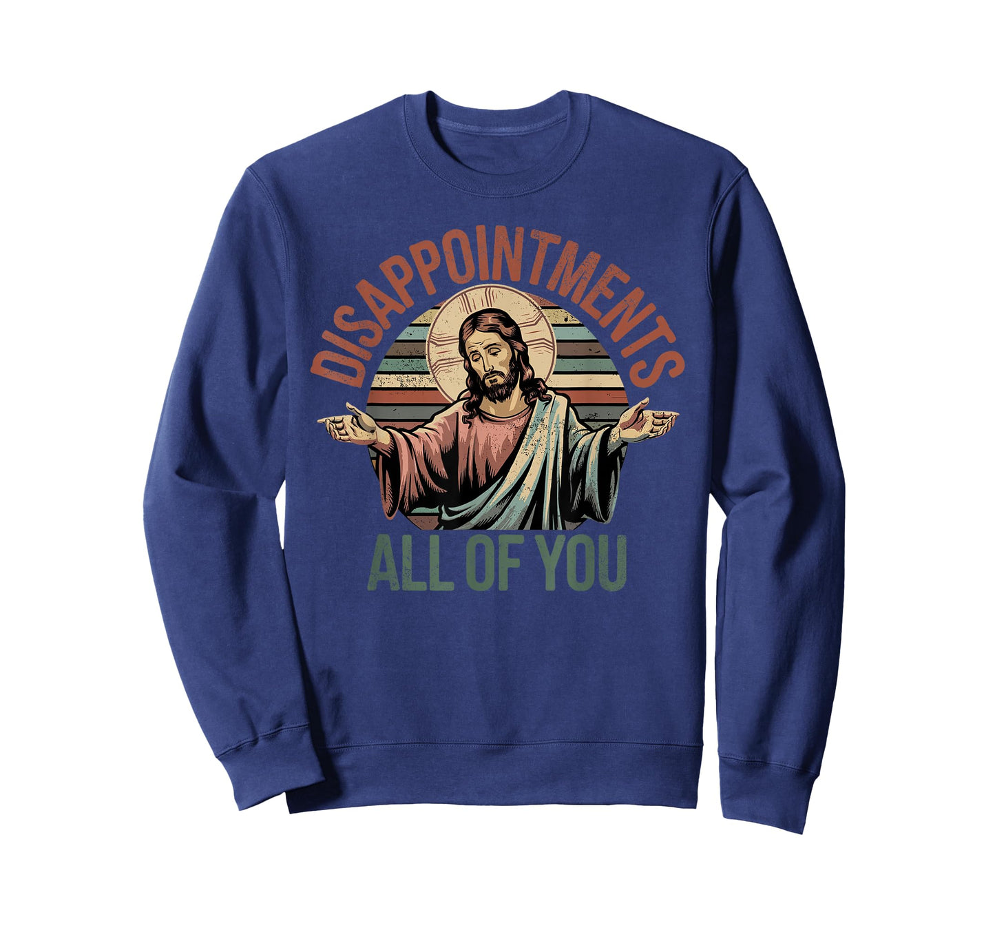 Vintage Disappointments Sarcastic All of You Christian Jesus T-Shirt