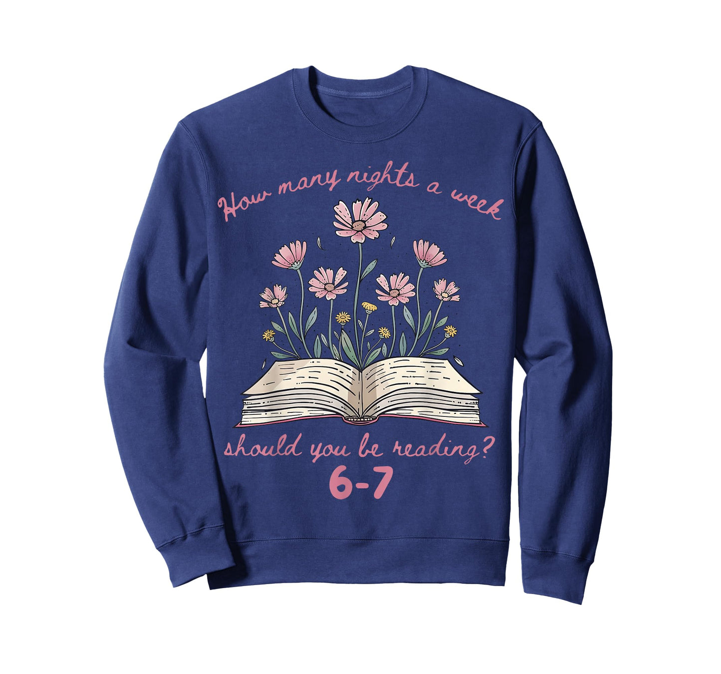 Floral How Many Night A Week Should You Be Reading 67 Meme T-Shirt