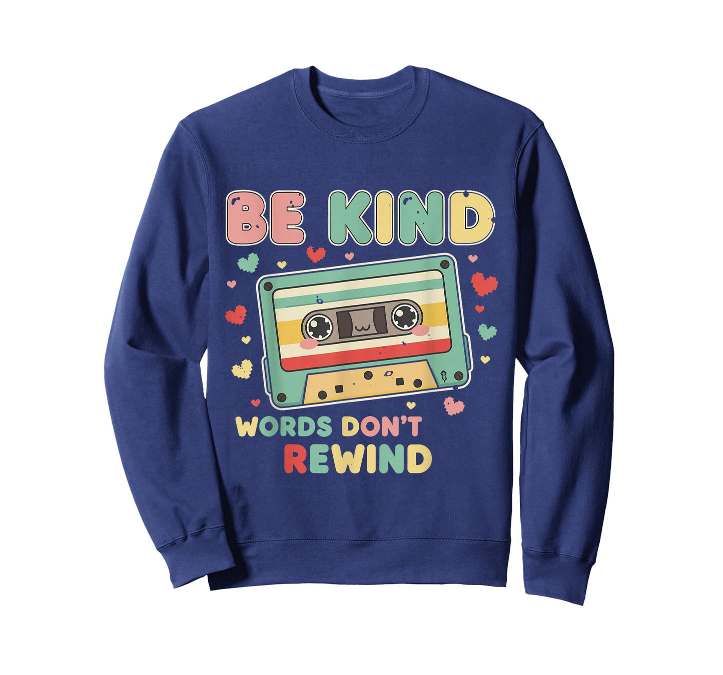 Be Kind Shirt Women Words Don't Rewind Men Vintage 90's 80's T-Shirt