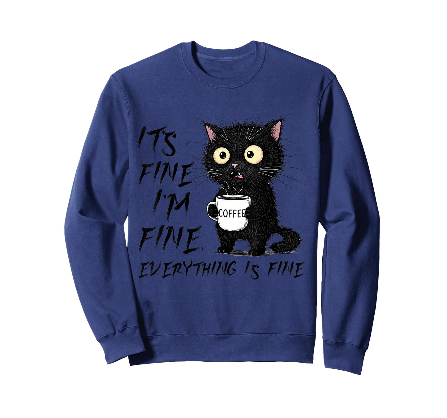 Funny Cat Lover It's Fine I'm Fine Everything is Fine T-Shirt