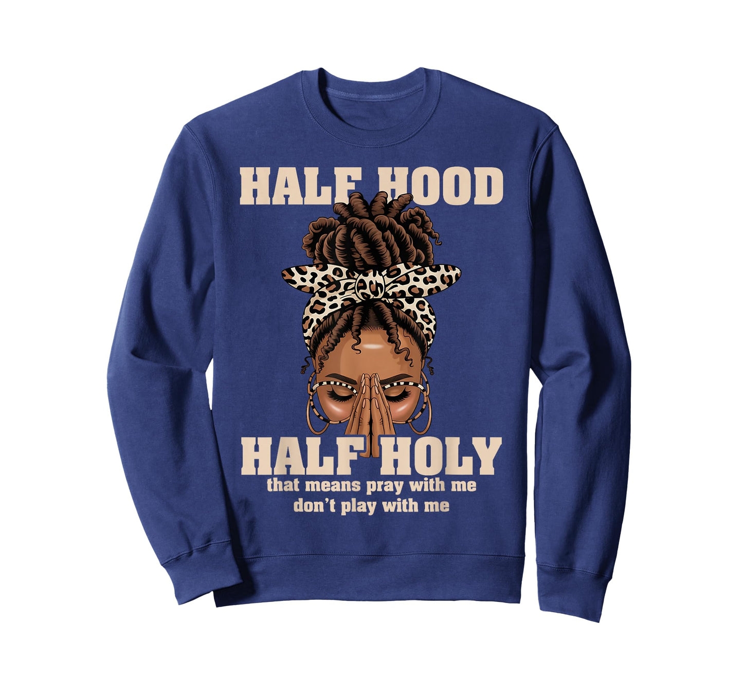 Half Hood Half Holy Pray Christian African Afro Black Women T-Shirt