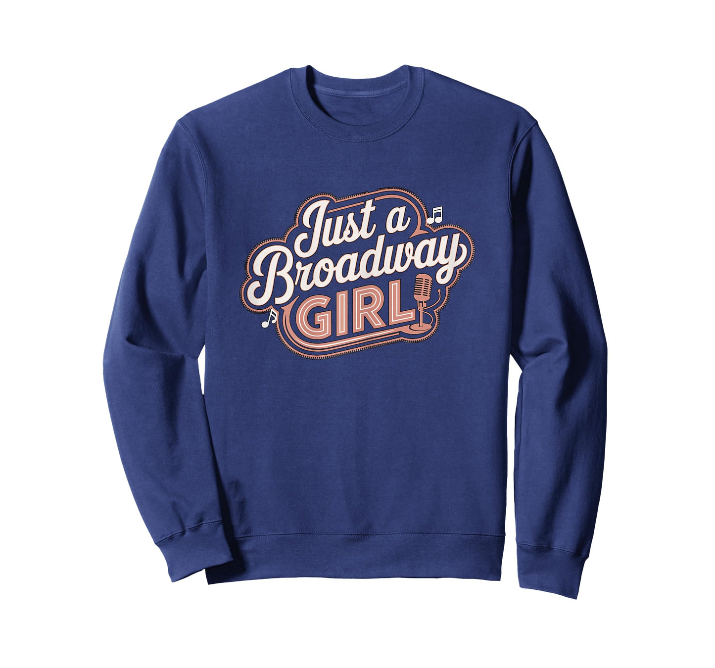 Just a Broadway Girl Musical Theater T-Shirt