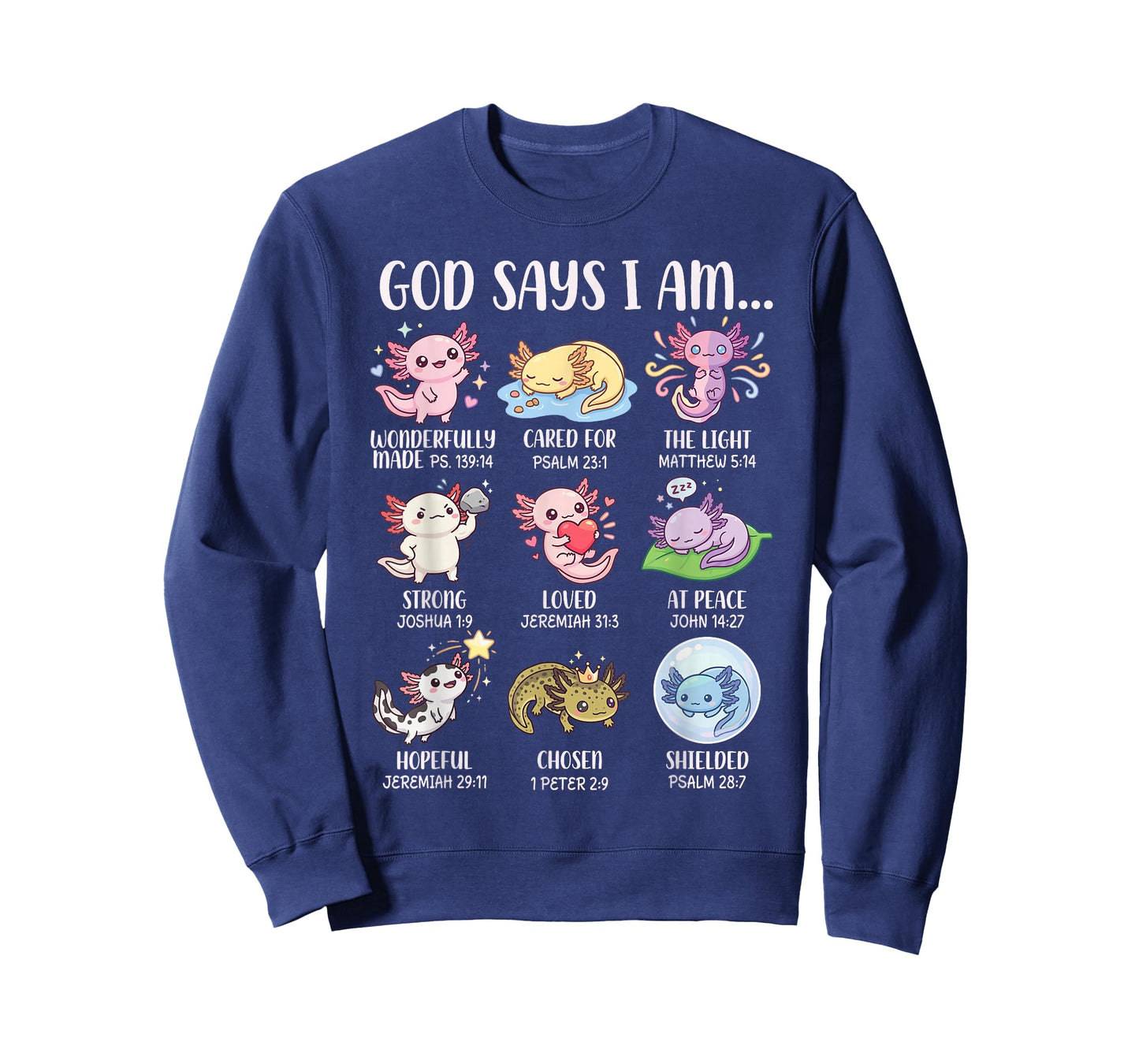 God Says I Am Bible Verses for Christian Girl Axolotl T-Shirt
