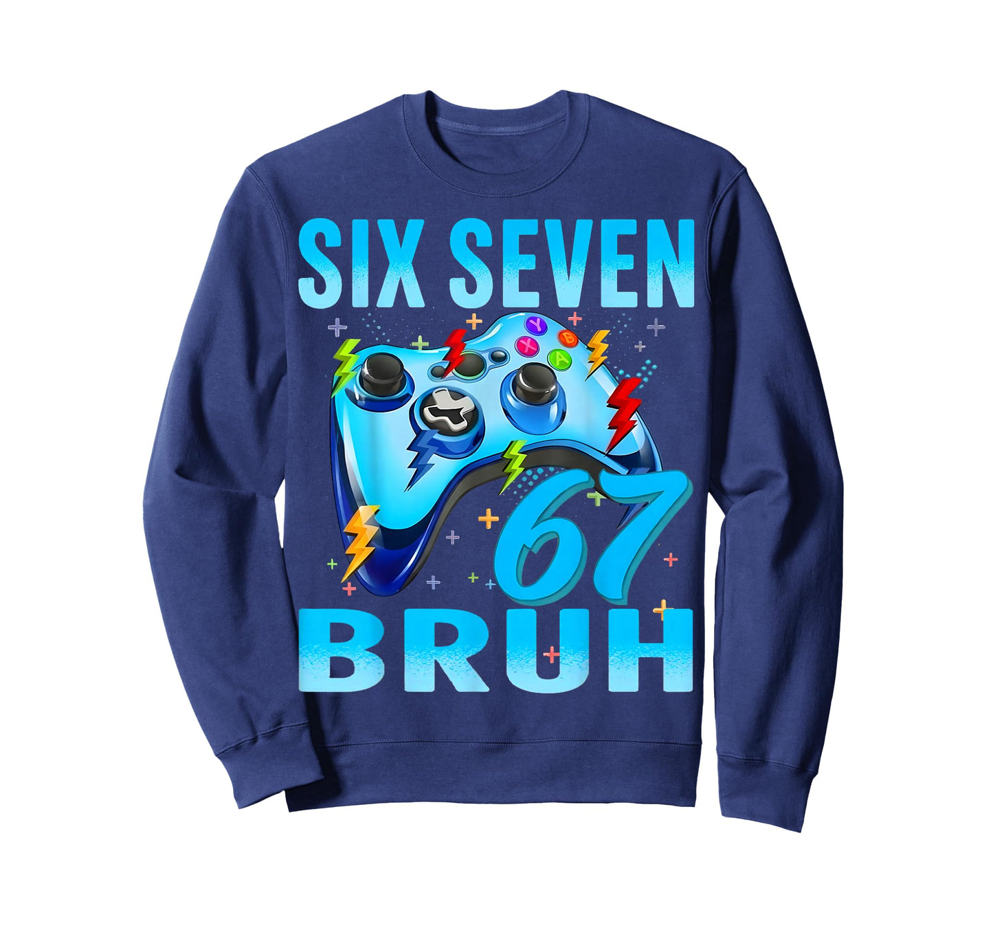Six Seven 67 Bruh Funny Gamer Birthday Boy Gift for Men Kids T-Shirt