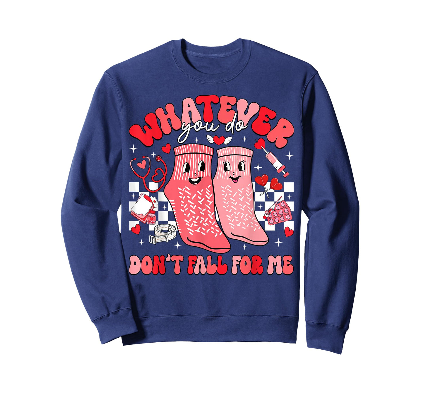 Valentine Whatever You Do Don't Fall for Me RN PCT CNA Nurse T-Shirt