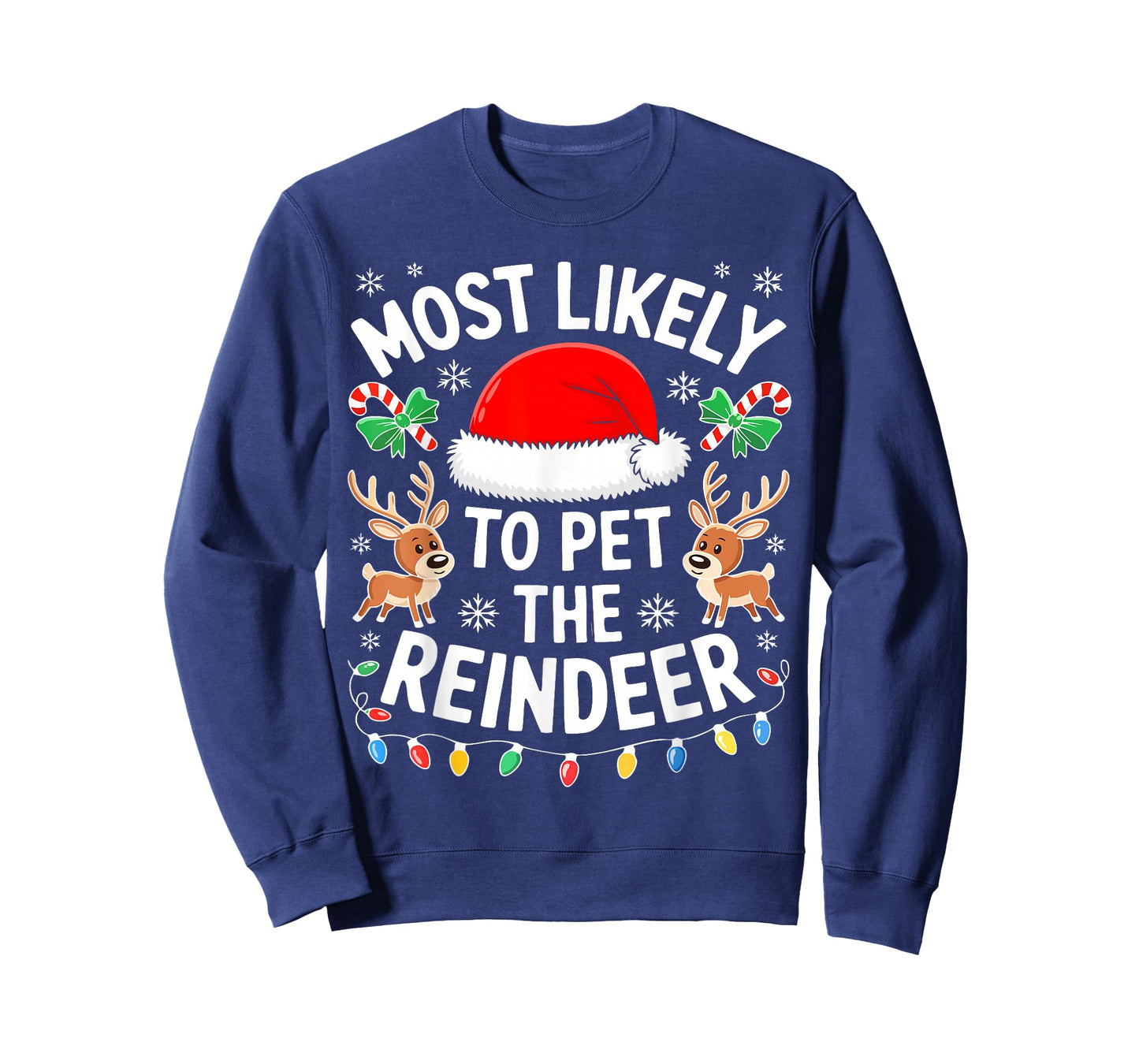 Most Likely to Pet The Reindeer Shirt Family Christmas T-Shirt