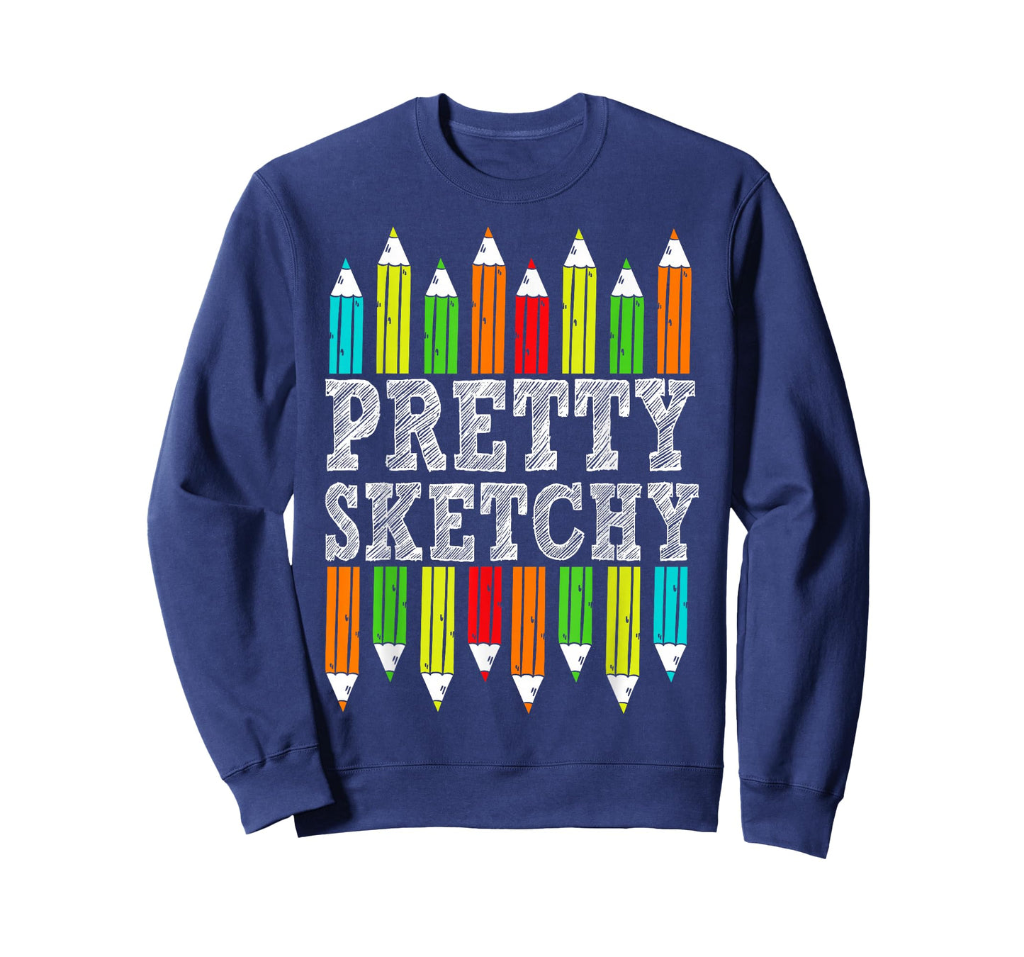 Pretty Sketchy Artist Drawing Humor Sketching Colored Pencil T-Shirt
