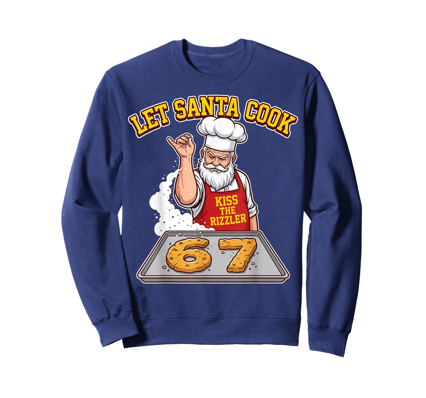Let Santa Cook Kiss The Rizzler 67 Funny Christmas Baking T-Shirt