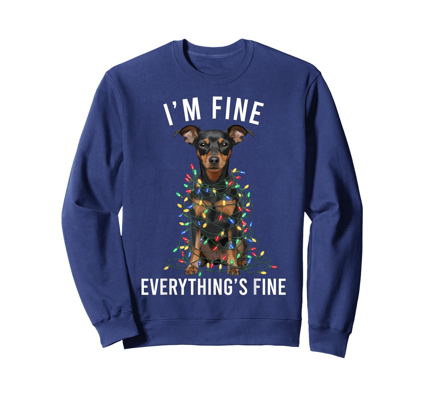 Miniature Pinscher Christmas I'm Fine Everything is Fine T-Shirt