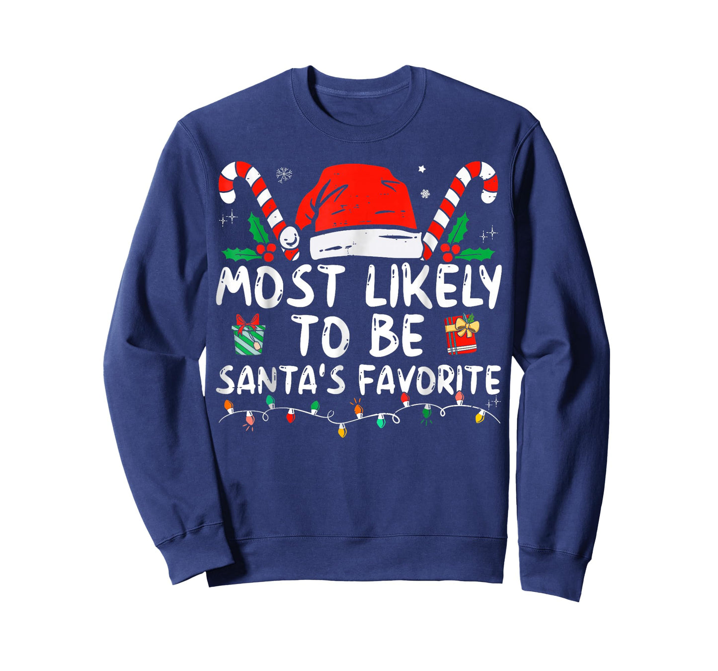 Most Likely to Christmas Be Santa's Favorite T-Shirt