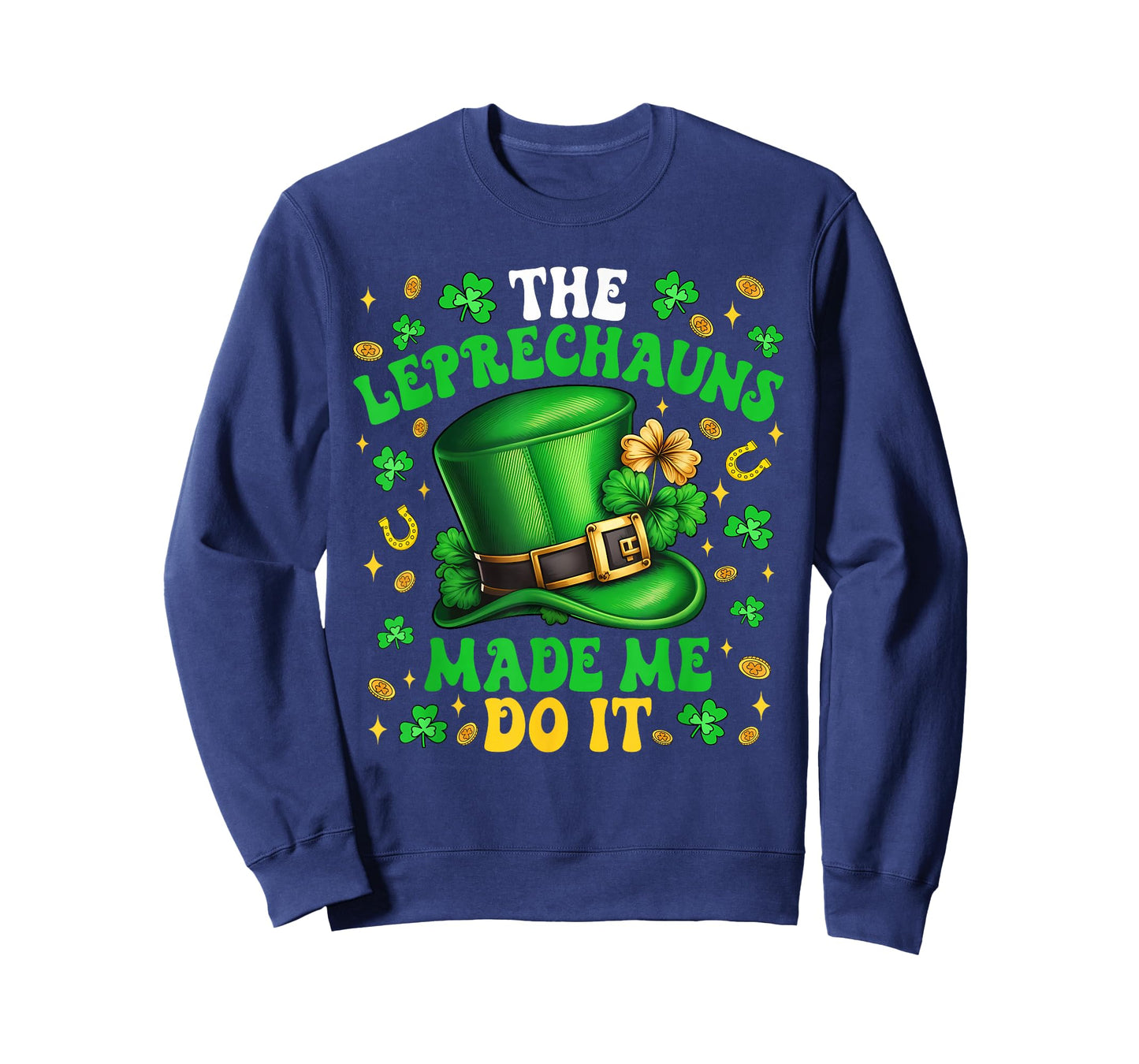 Shamrock Leprechauns Made Me Do It St Patricks Day Boys Men T-Shirt