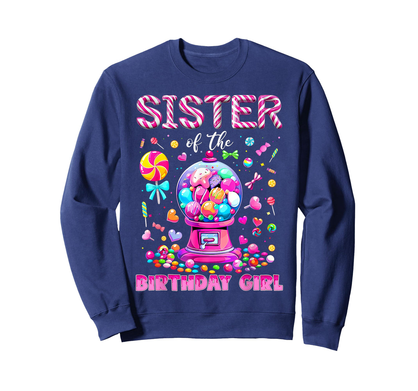Sister of The Birthday Girl Sweet Candy Birthday Girl Family T-Shirt