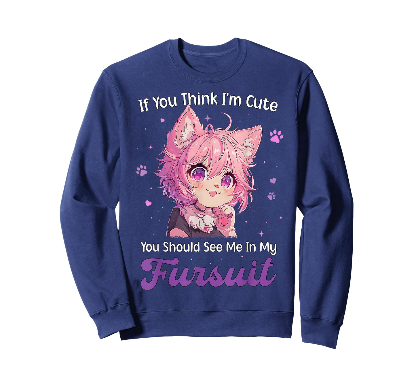 If You Think I'm Cute See Me in My Fursuit Furry Cat T-Shirt