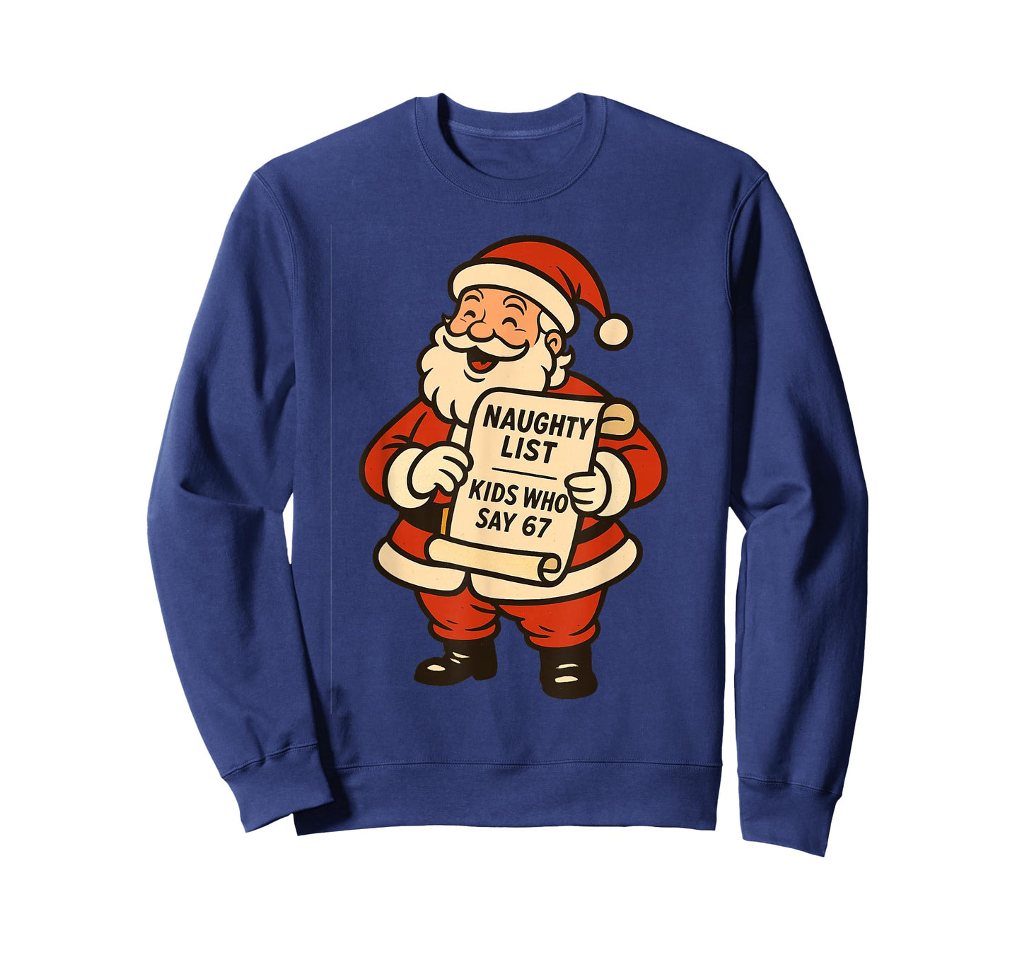 Naughty List Kids Who Say 67 Christmas Six Seven Santa Claus T-Shirt