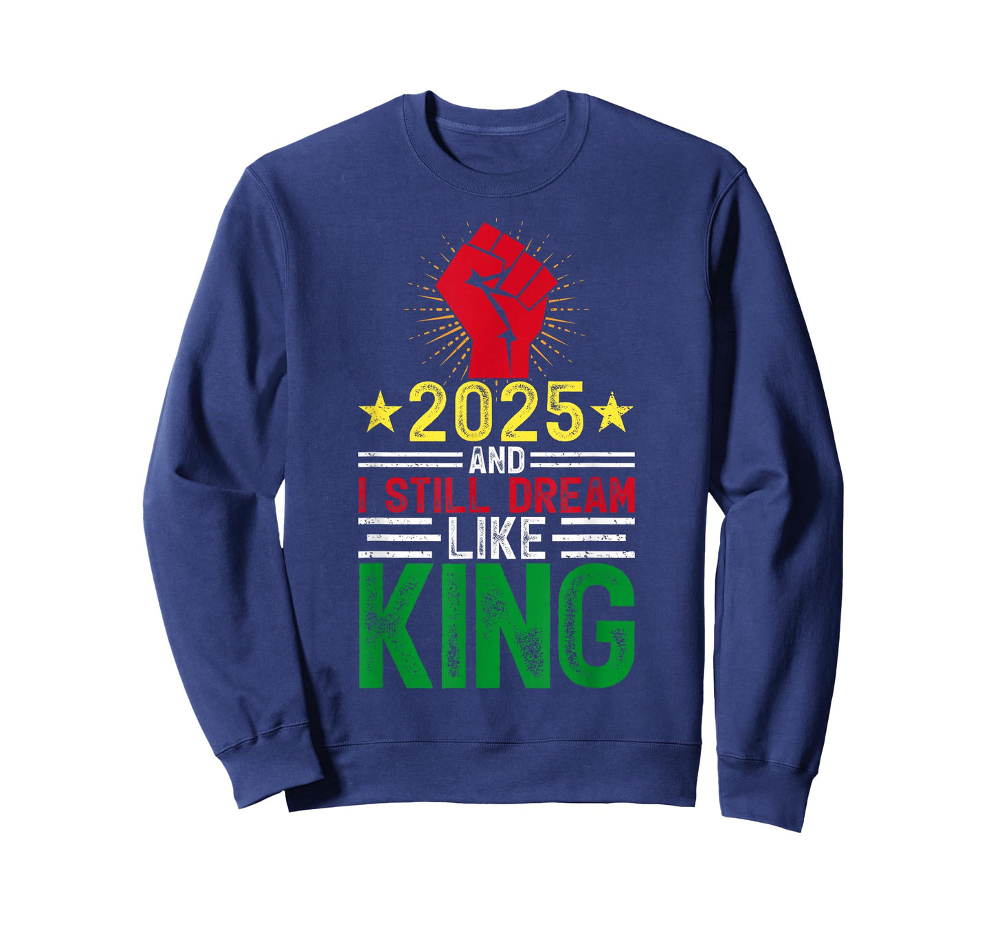 2025 and I Still Dream Like King Martin Luther MLK Day Retro T-Shirt