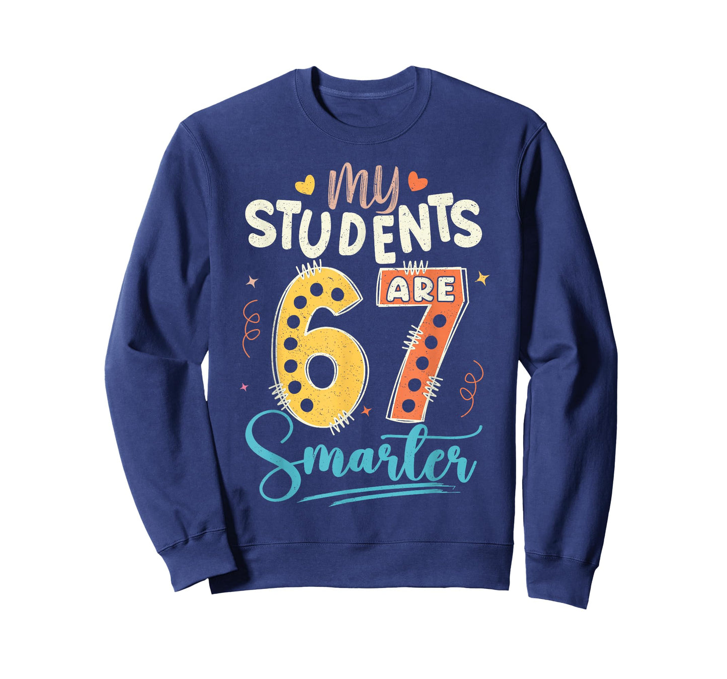 My Students are 67 Days Smarter Teacher T-Shirt