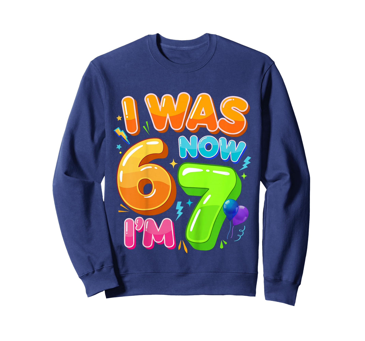 I was 6 Now I'm 7 Year Old Birthday 67 Meme for Kids Boys T-Shirt