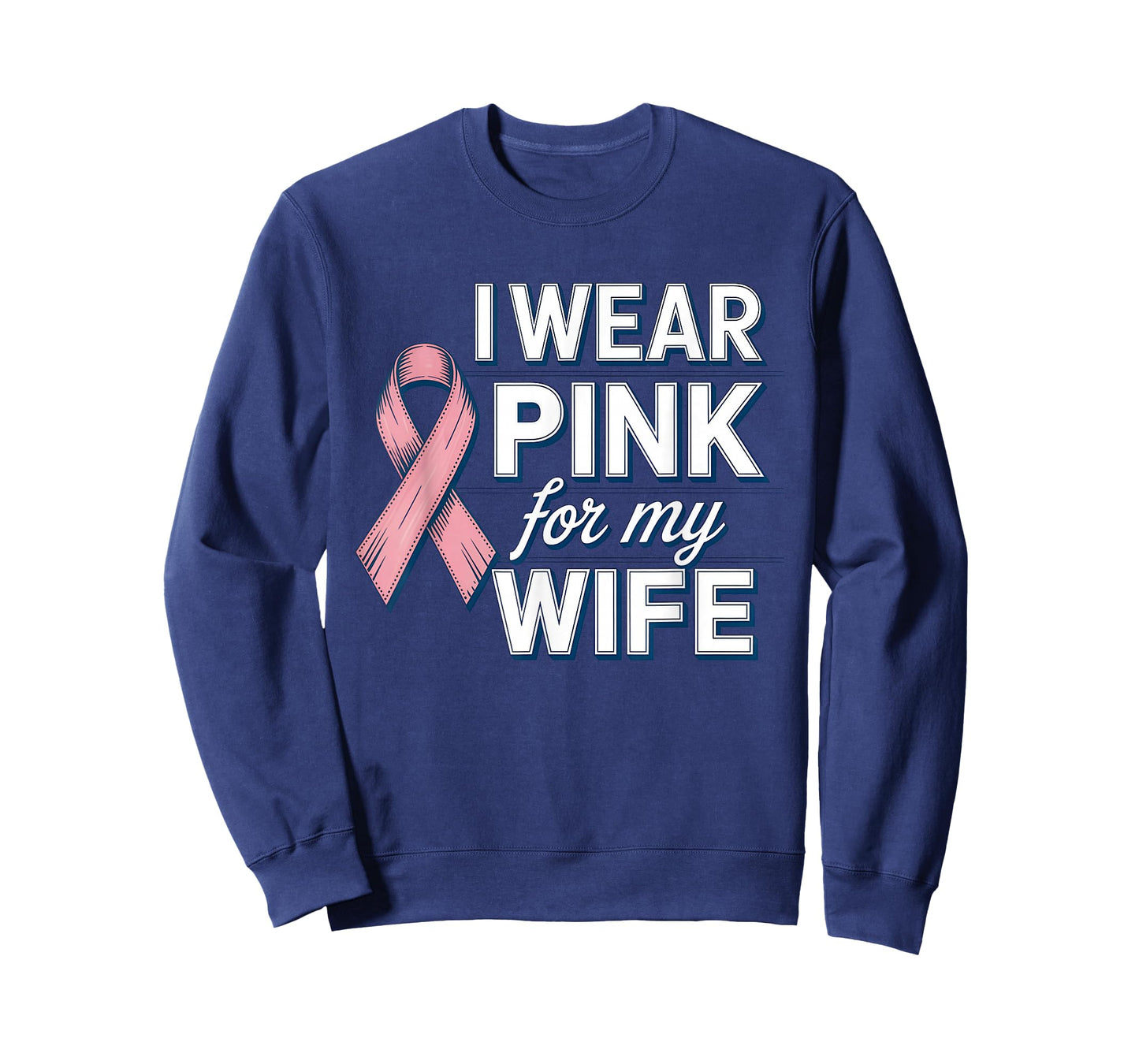 I Wear Pink for My Wife Breast Cancer Awareness Month T-Shirt