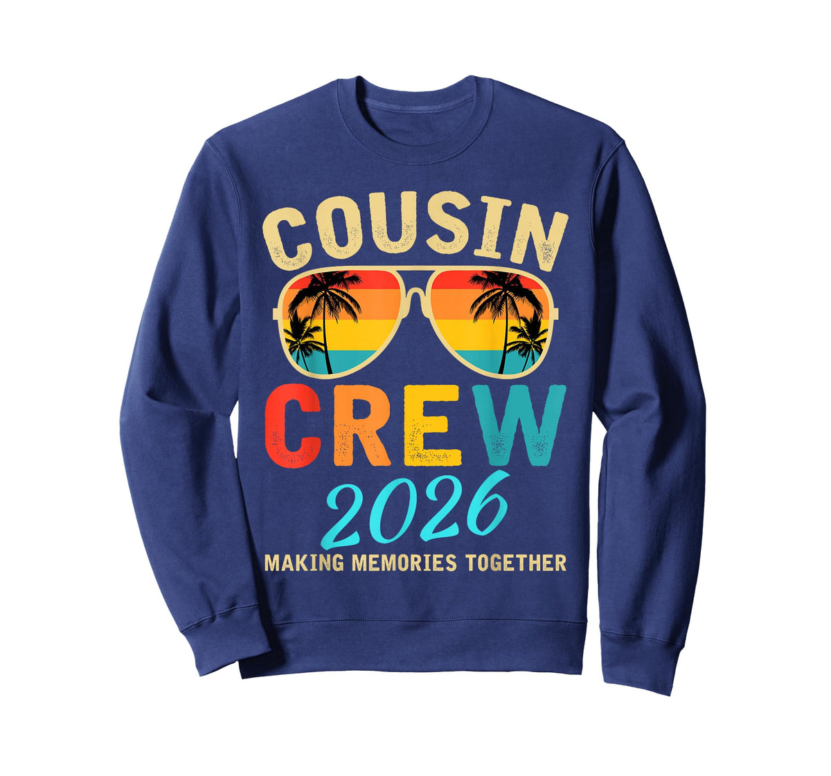 Cousin Crew 2026 Family Making Memories T-Shirt