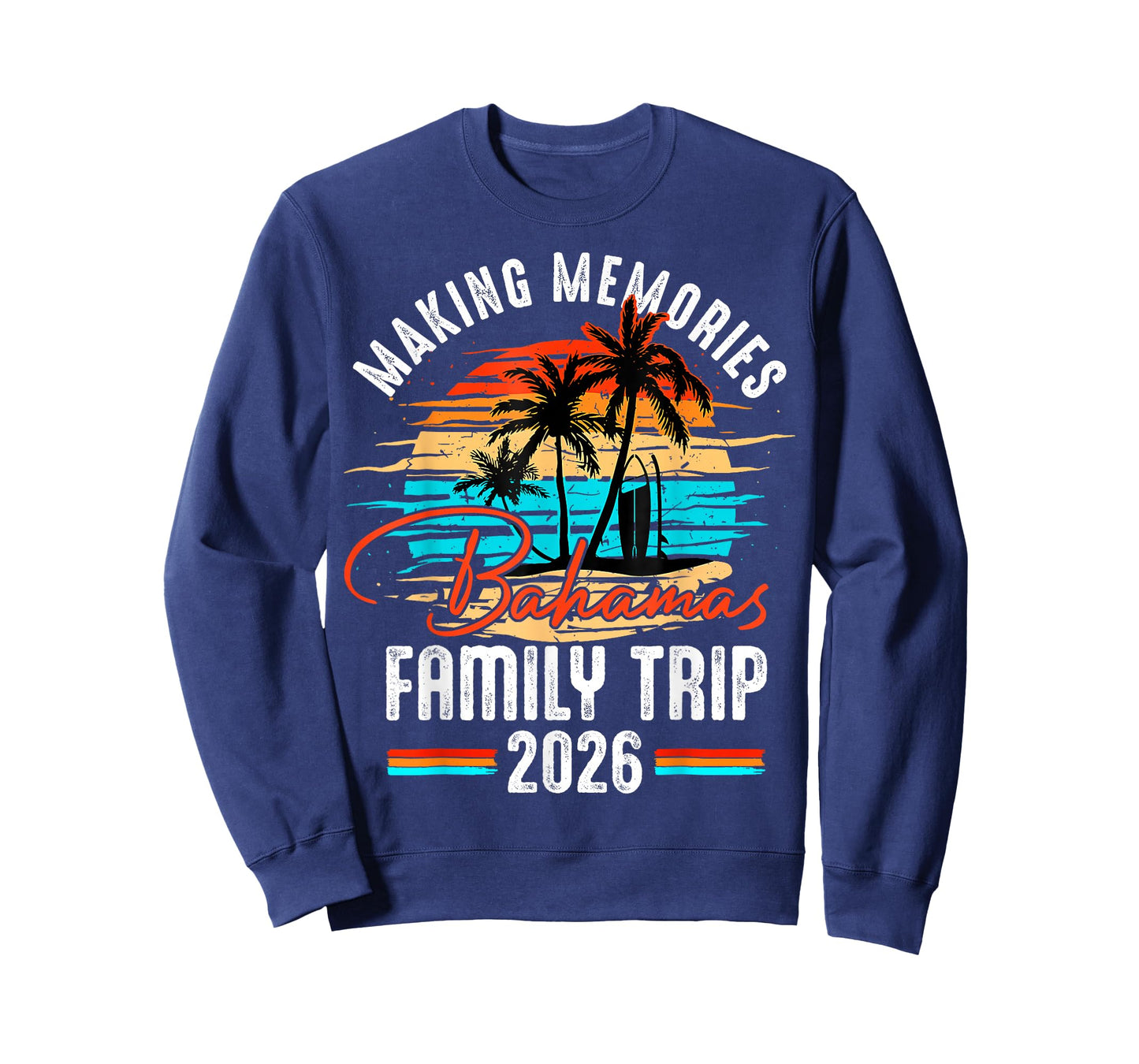 Family Bahamas Vacation 2026 Making Memories Family Summer T-Shirt