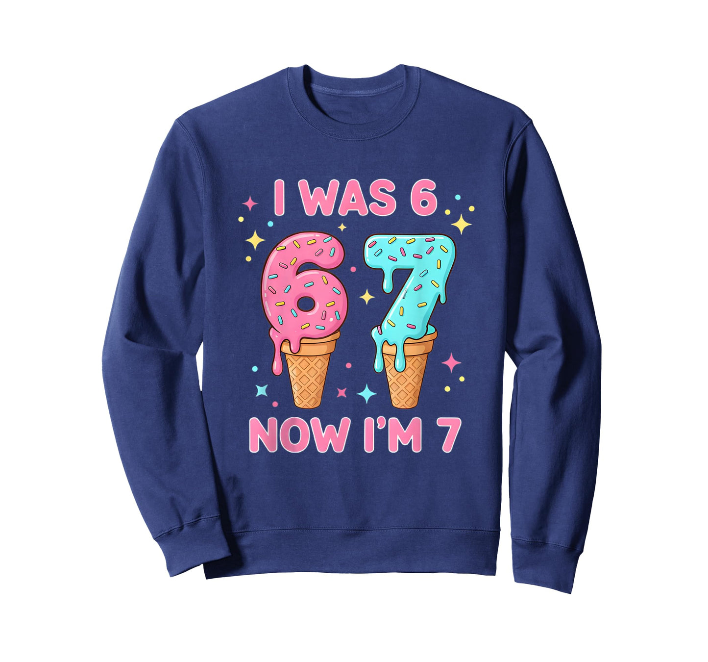 I was 6 Now I’m 7 Cute Ice Cream 7th Birthday Kids 67 Funny T-Shirt