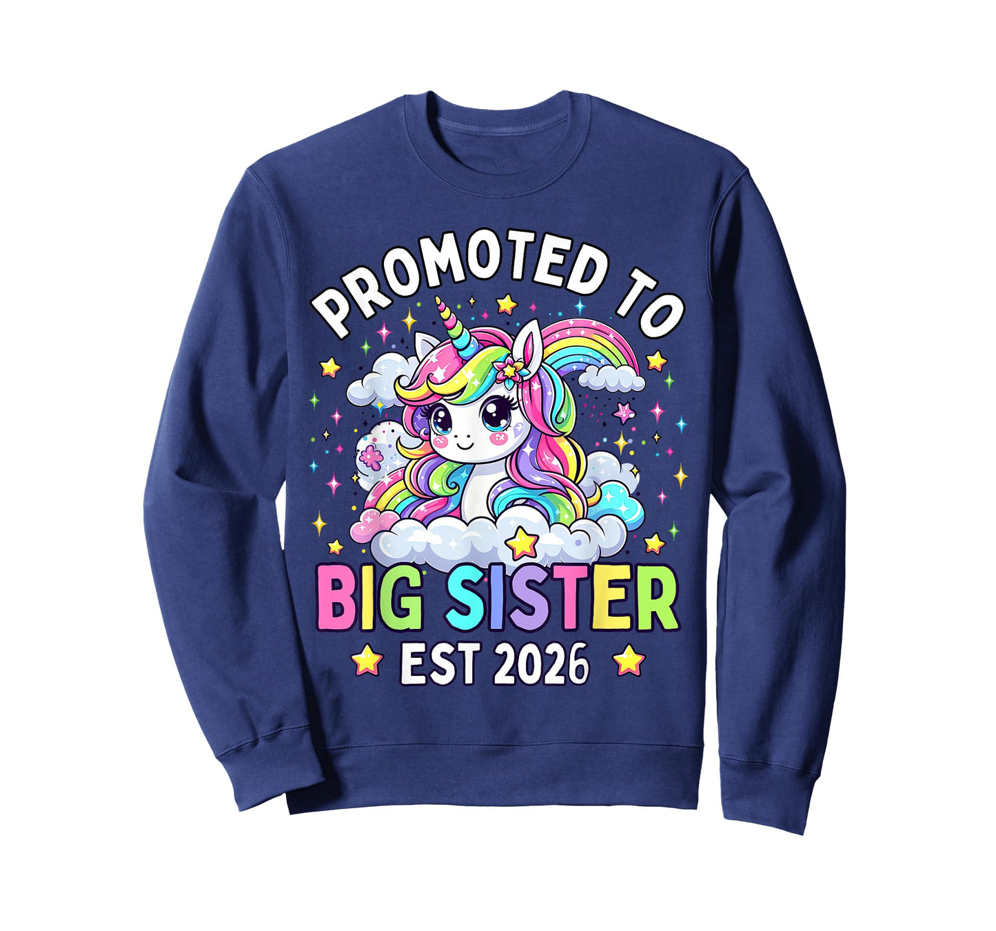 Toddler Girl Promoted to Big Sister Est 2026 Unicorn Rainbow T-Shirt