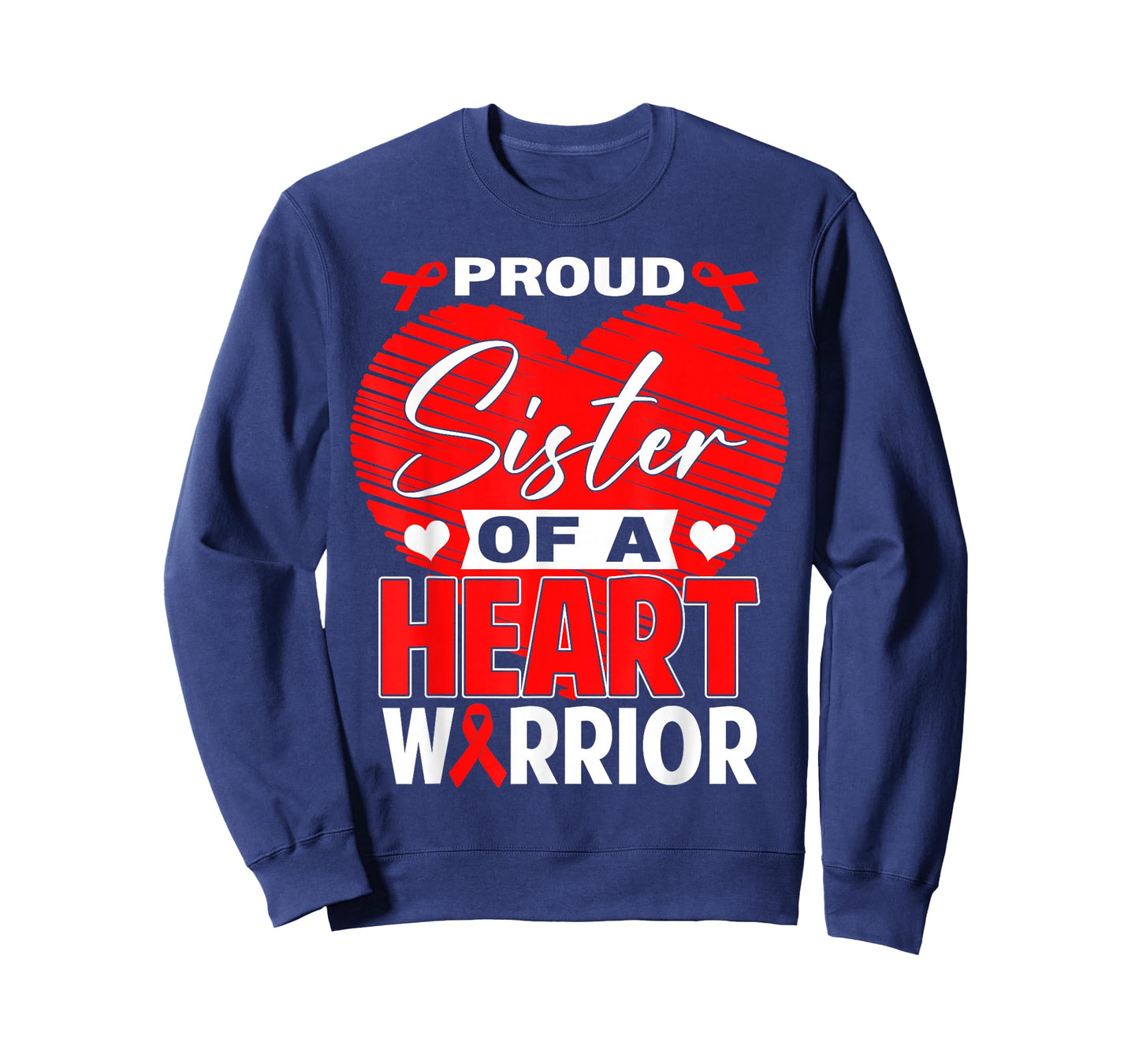 Proud Sister of Heart Warrior Heart Disease Awareness T-Shirt