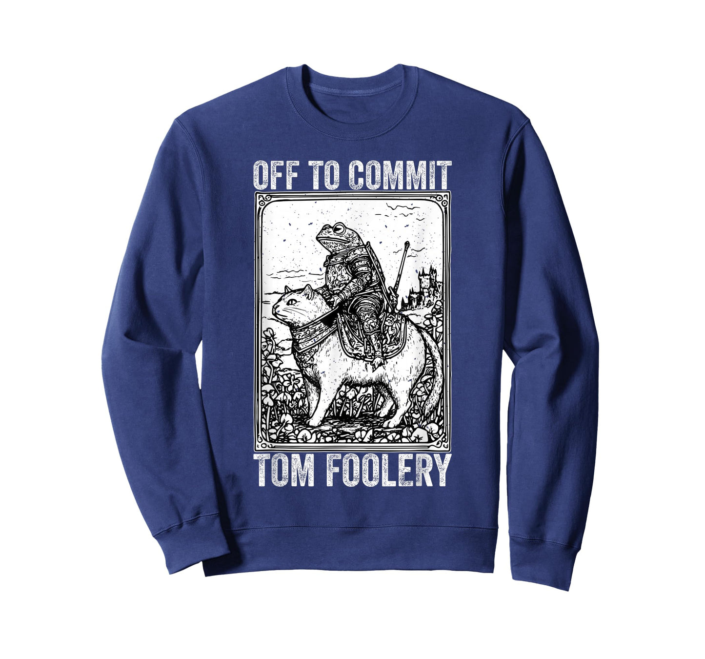 Off to Commit Tomfoolery Meme Funny Saying T-Shirt