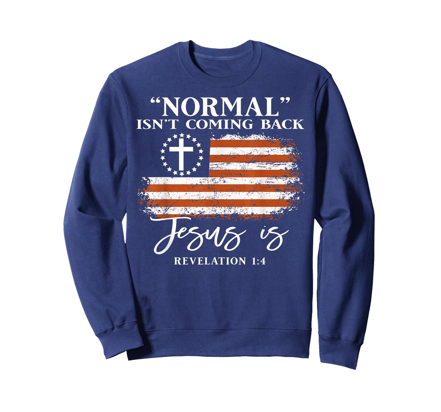 Normal Isn’t Coming Back Jesus is Christian Bible T-Shirt