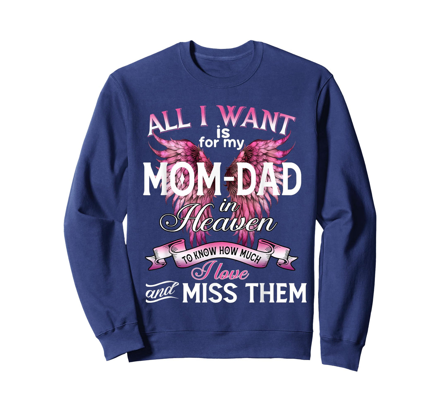 for My Dad & Mom in Heaven Love and Miss Them, Lost Parents T-Shirt