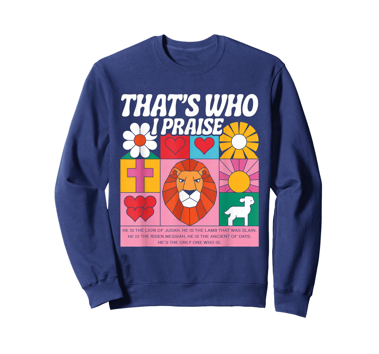 That's Who I Praise Tshirt Jesus Christian Lake God Church T-Shirt