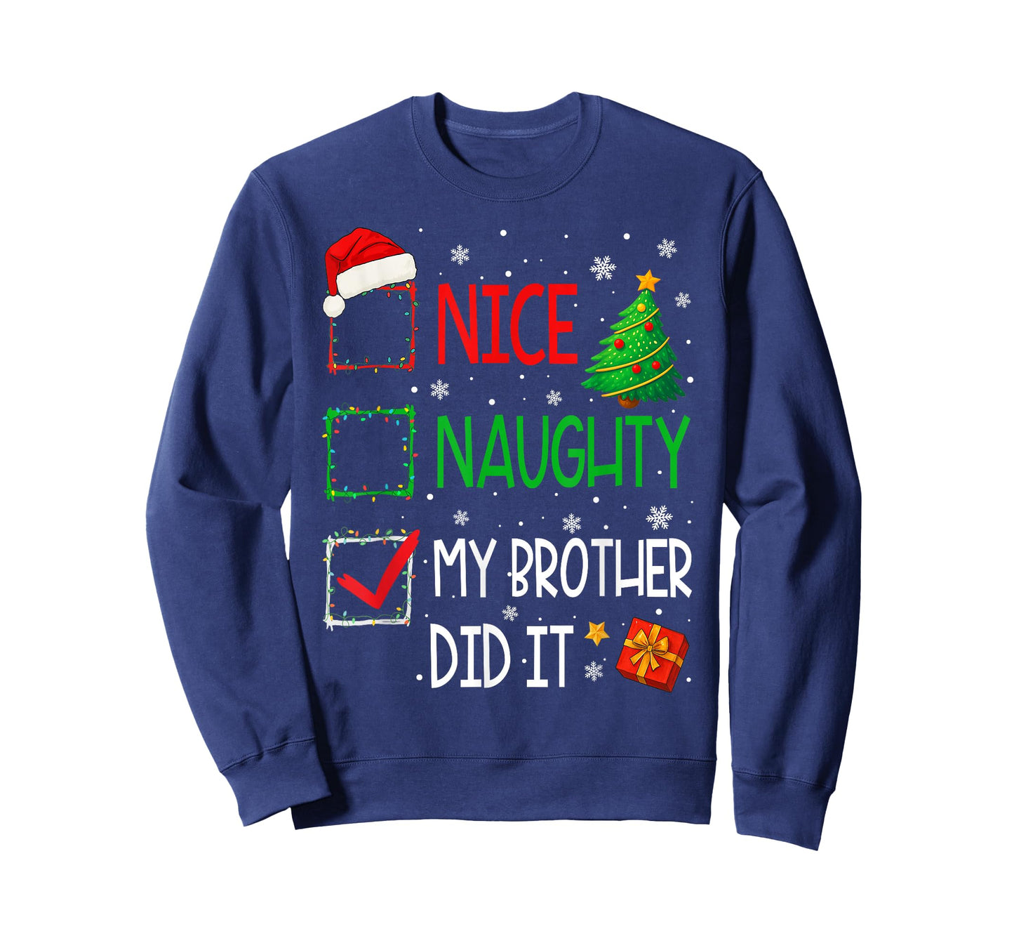 Xmas Family Nice Naughty My Brother Did It Santa Christmas T-Shirt