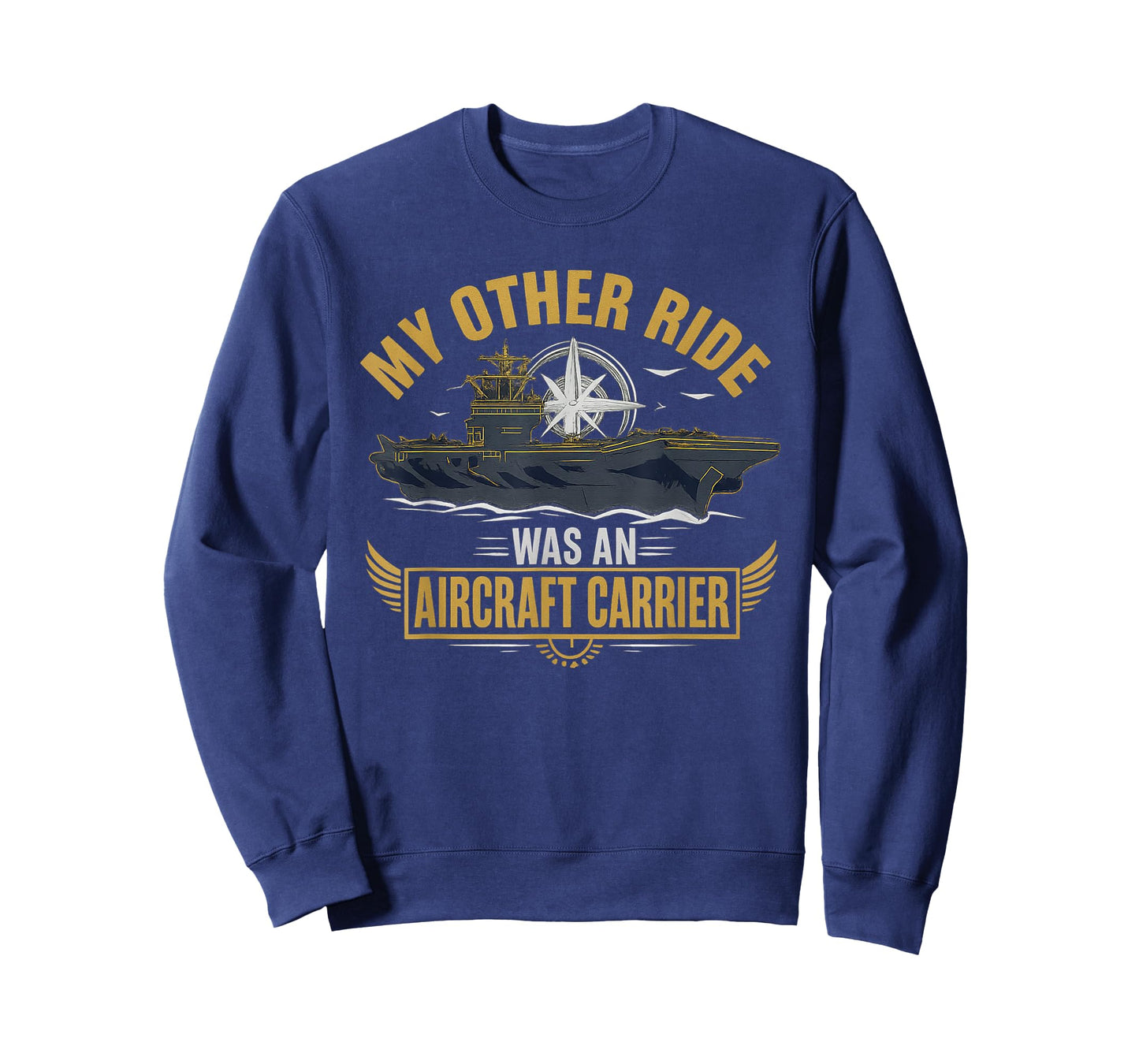 My Other Ride was an Aircraft Carrier T-Shirt
