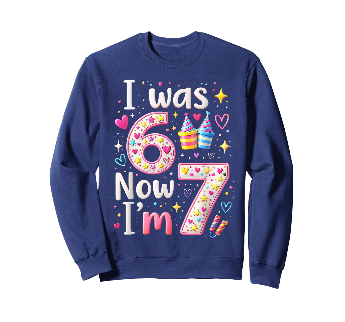 7th Birthday Girl I was 6 Now I'm 7 Years Old Girls Birthday T-Shirt