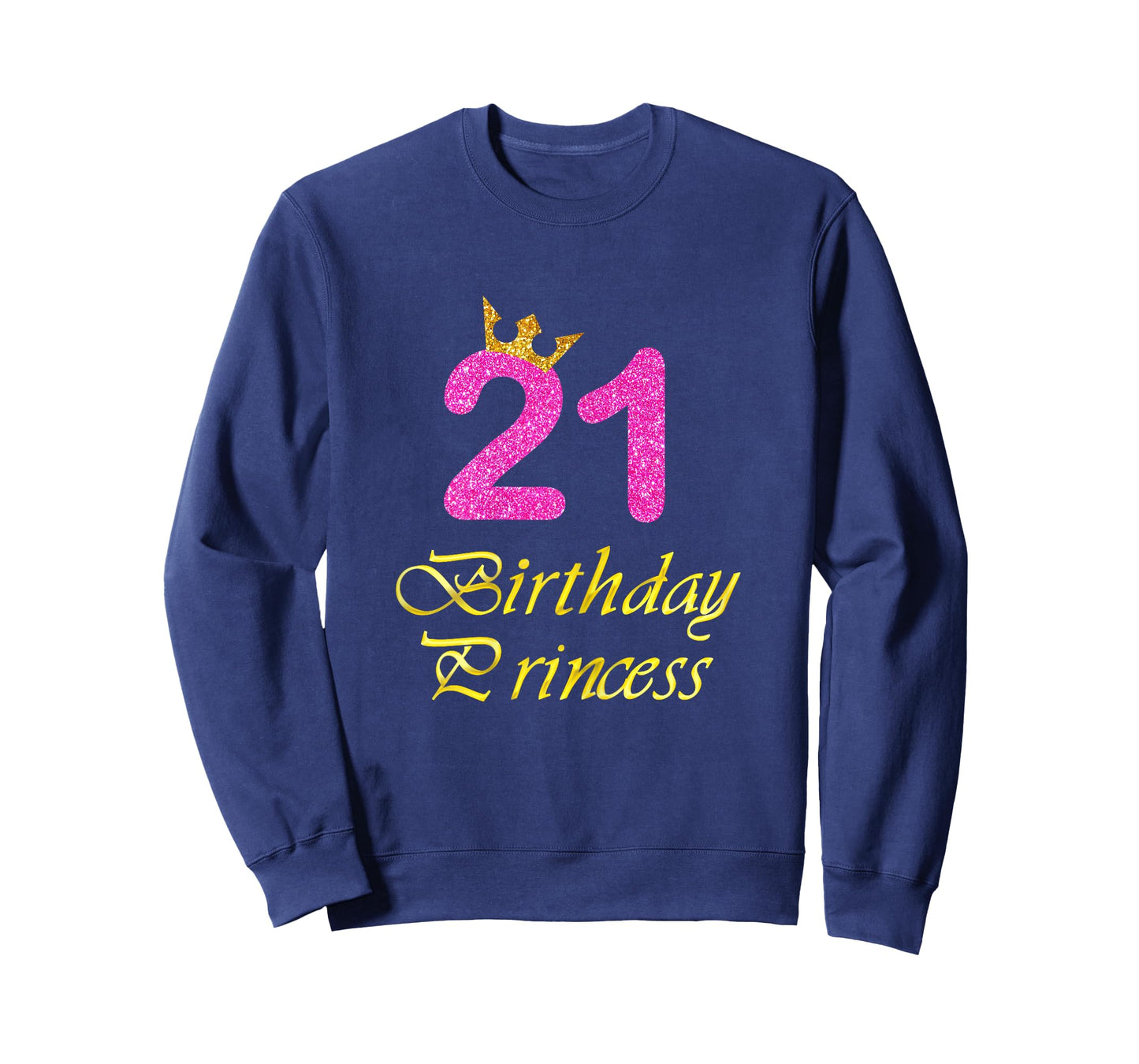 21st Birthday Gift Girl Princess Tee for 21 Years Old T-Shirt