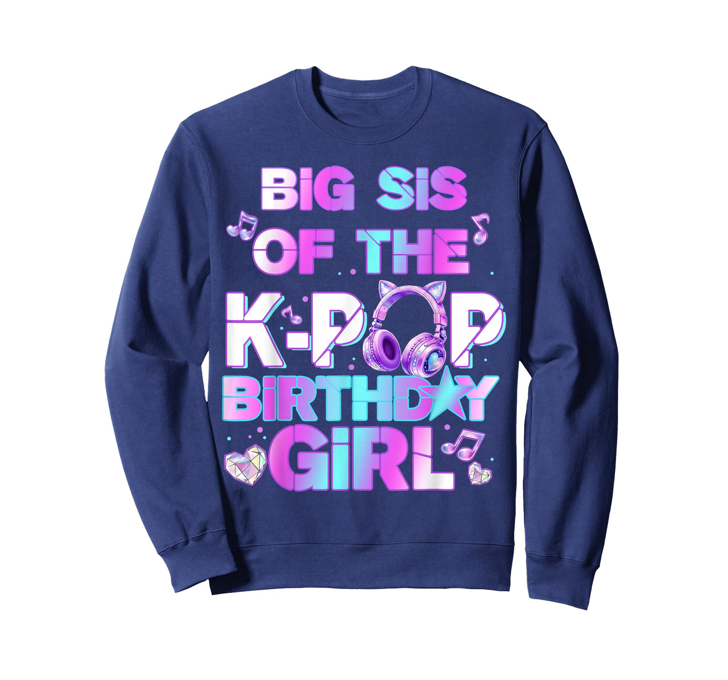 Big Sister of The K-PoP Birthday Girls Korean Music Lovers T-Shirt