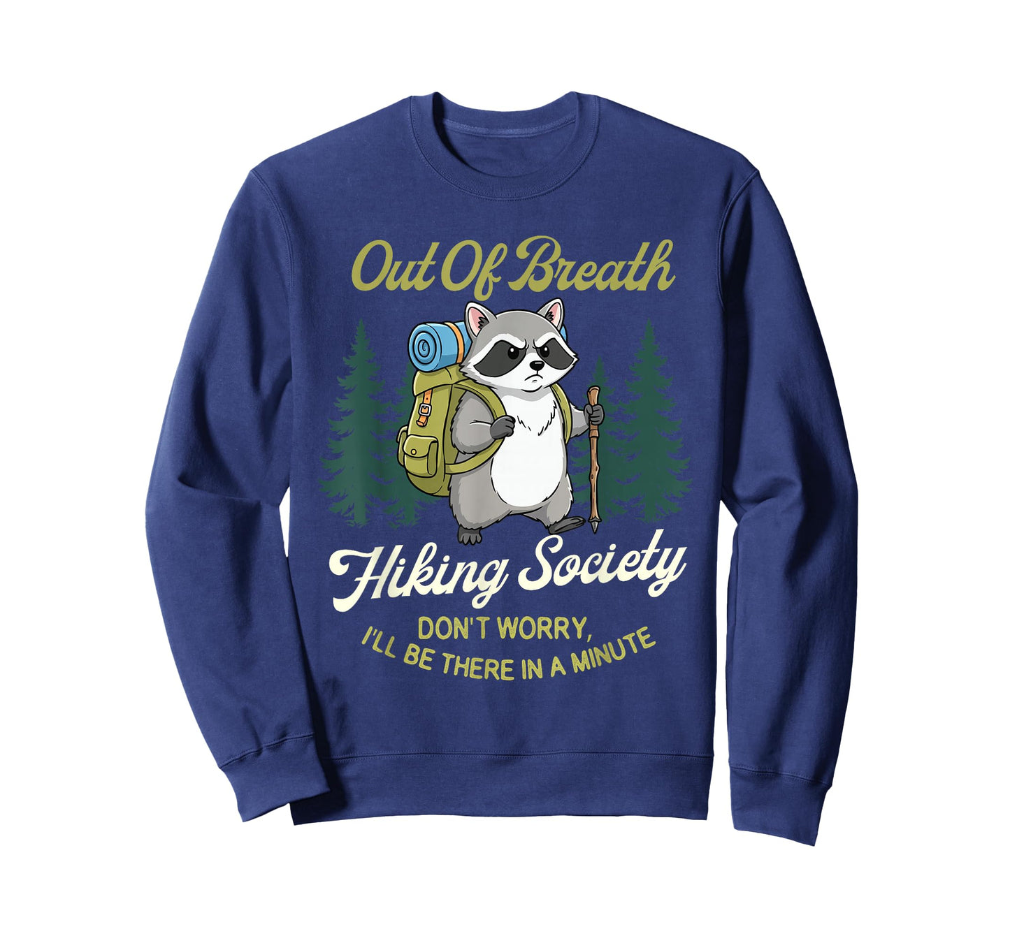 Out of Breath Hiking Society - Hiker Trekker Hiking T-Shirt