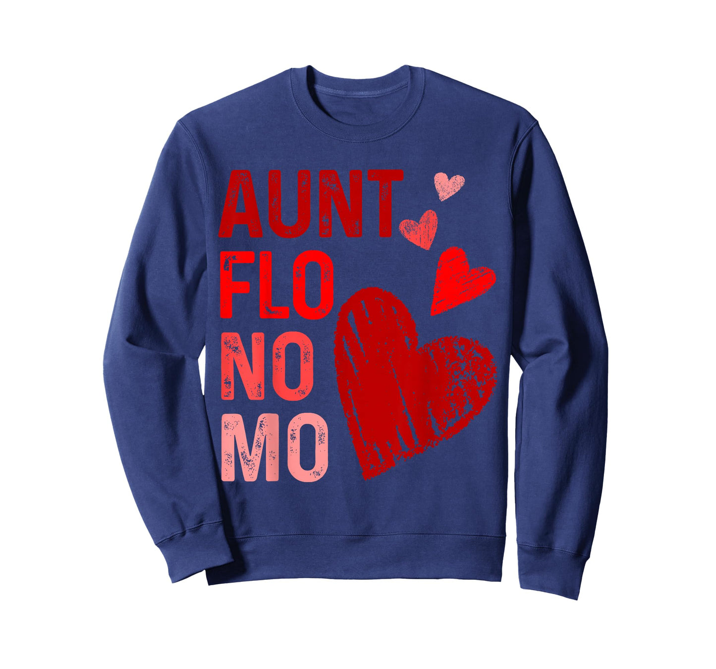 Aunt Flo No Mo Funny Hysterectomy Menopause Humor Design T-Shirt