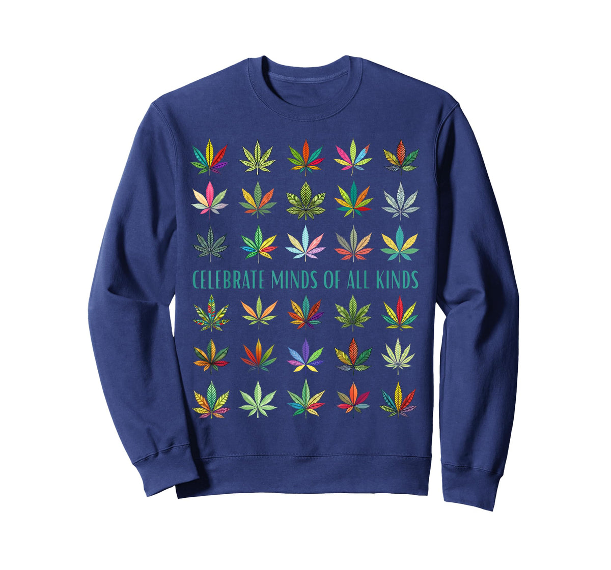 Celebrate Minds of All Kinds Neurodiversity Weed Cannabis T-Shirt